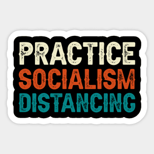 Practice Socialism Distancing Sticker